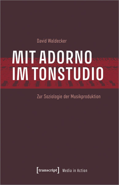 Mit Adorno im Tonstudio - David Waldecker