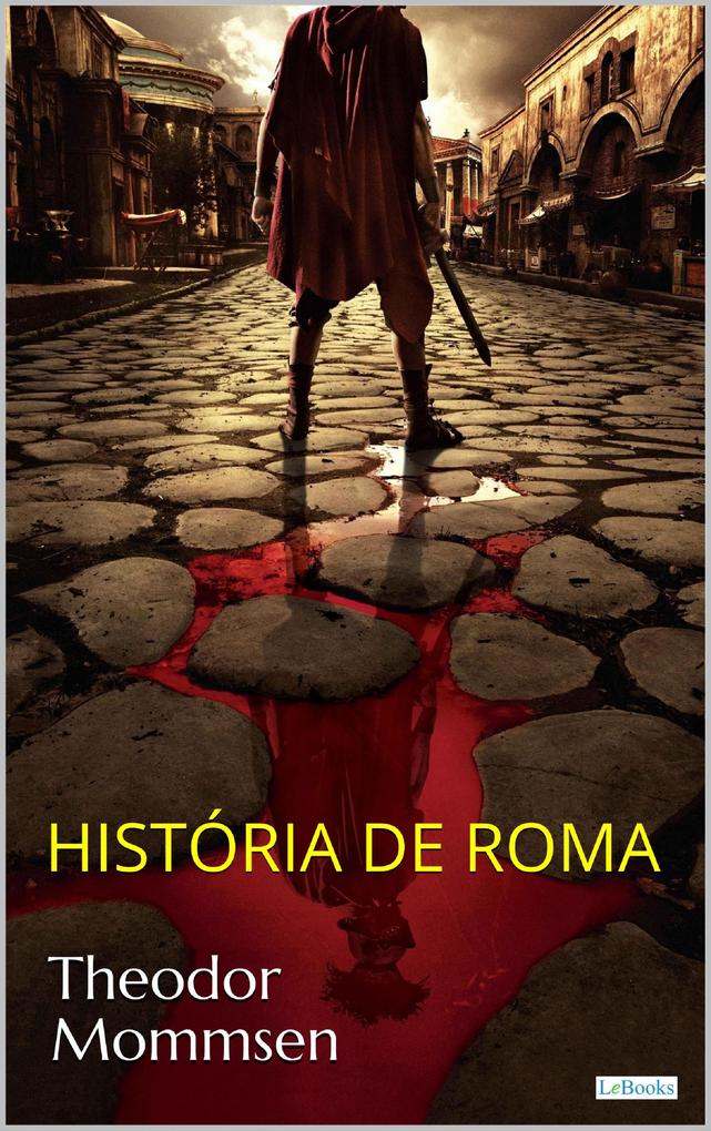 HISTÓRIA DE ROMA - T. Mommsen