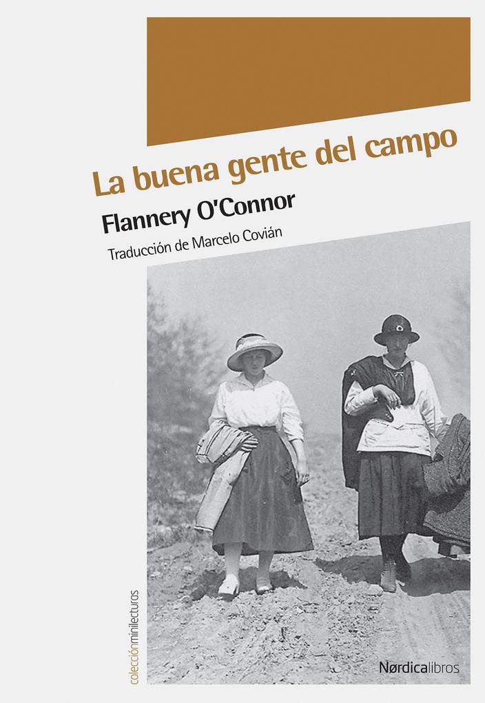 La buena gente del campo - Flannery O'Connor