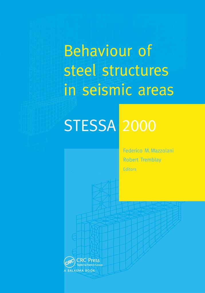 STESSA 2000: Behaviour of Steel Structures in Seismic Areas
