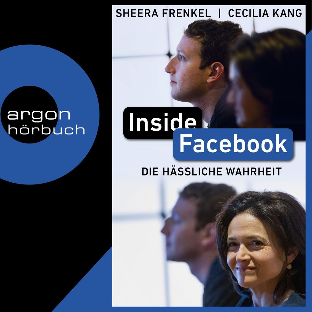 Inside Facebook - Cecilia Kang/ Sheera Frenkel