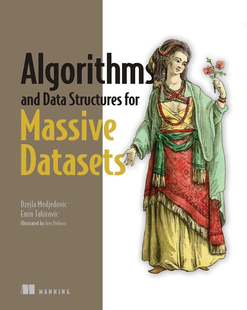 Algorithms and Data Structures for Massive Datasets - Dzejla Medjedovic/ Emin Tahirovic