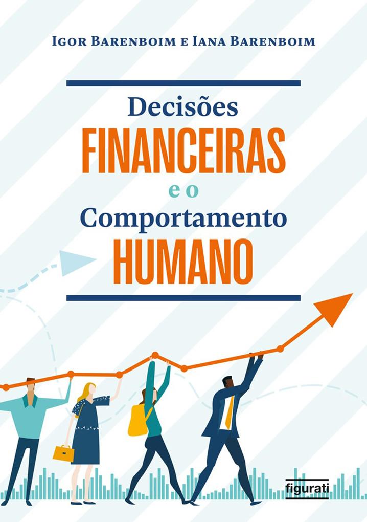 Decisões financeiras e o comportamento humano