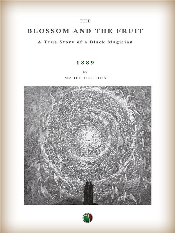 The Blossom and the Fruit - Mabel Collins