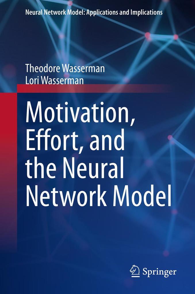 Motivation Effort and the Neural Network Model