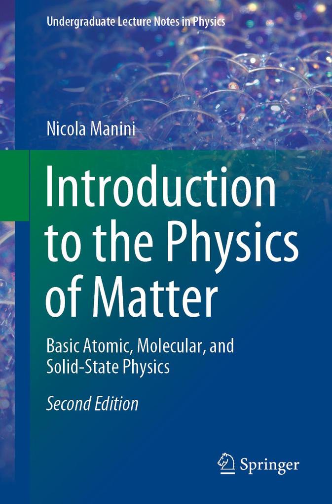Introduction to the Physics of Matter - Nicola Manini