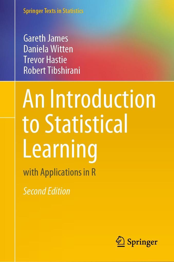 An Introduction to Statistical Learning - Gareth James/ Daniela Witten/ Trevor Hastie/ Robert Tibshirani
