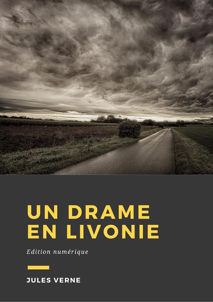Un drame en Livonie - Jules Verne