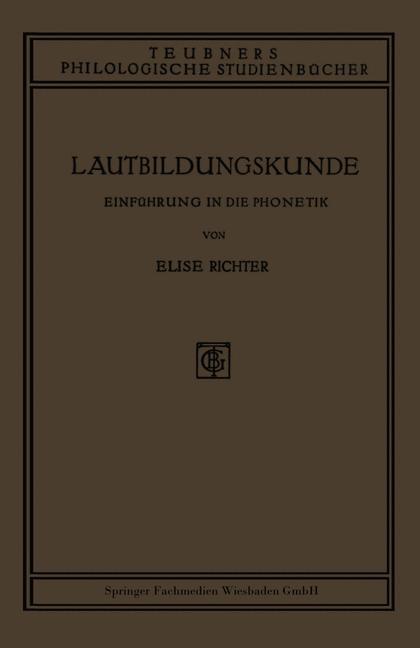 Lautbildungskunde - Elise Richter/ Dr. Elise Richter