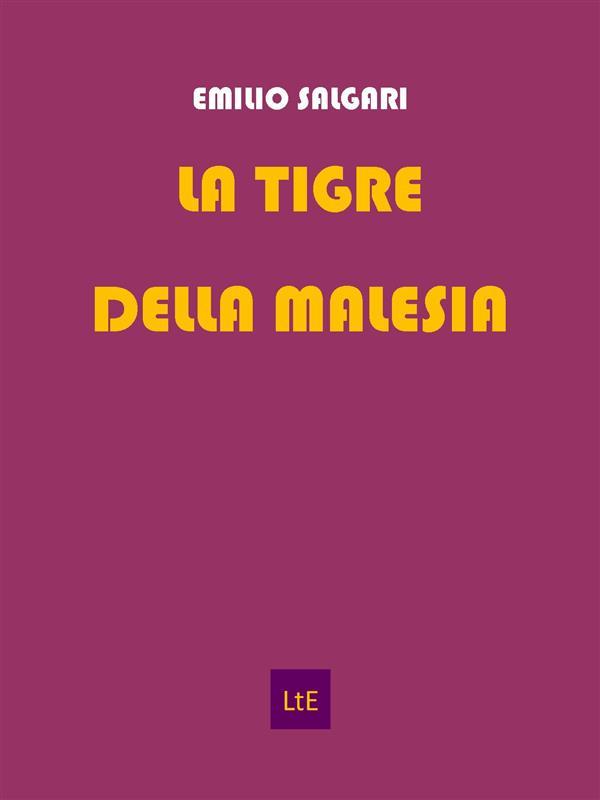 La tigre della Malesia - Emilio Salgari
