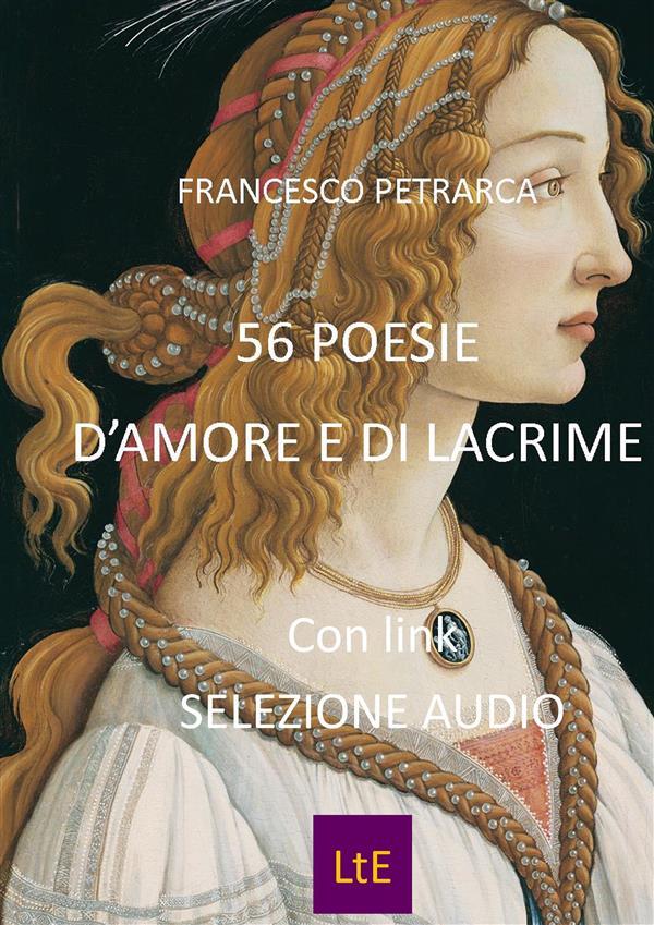 56 poesie d'amore e di lacrime - Francesco Petrarca