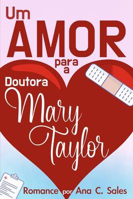 Um Amor Para a Doutora Mary Taylor