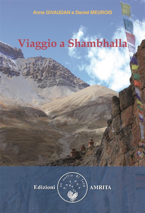 Viaggio a Shambhalla - Anne Givaudan/ Daniel Meurois