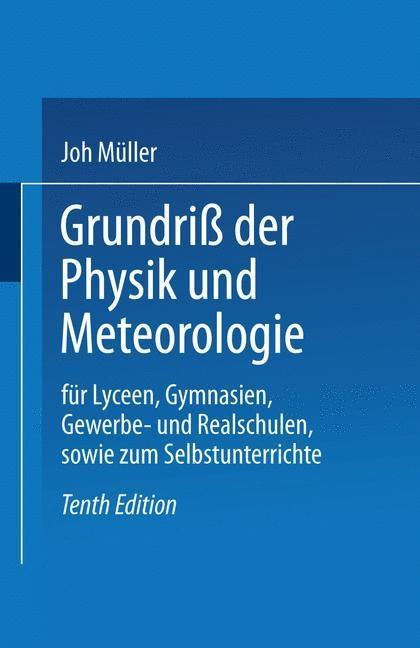 Grundriß der Physik und Meteorologie - Joh. Müller
