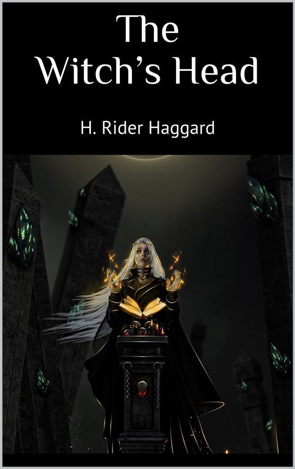 The Witch's Head - Haggard H. Rider