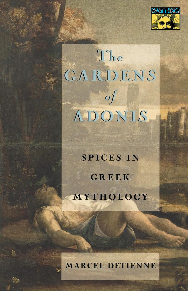 The Gardens of Adonis - Marcel Detienne