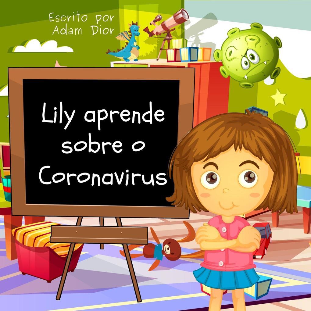 Lily Aprende Sobre o Coronavirus - Adam Dior