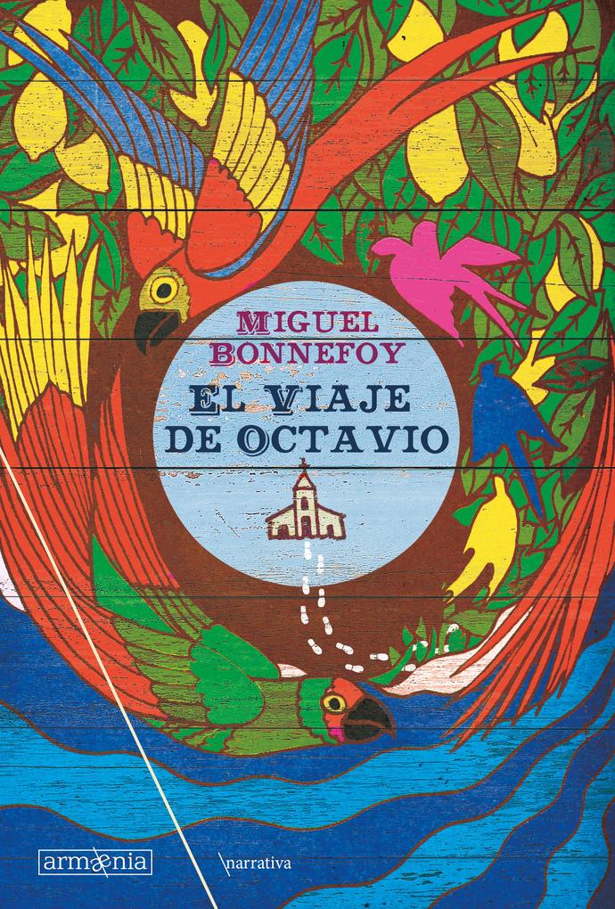 El viaje de Octavio - Miguel Bonnefoy