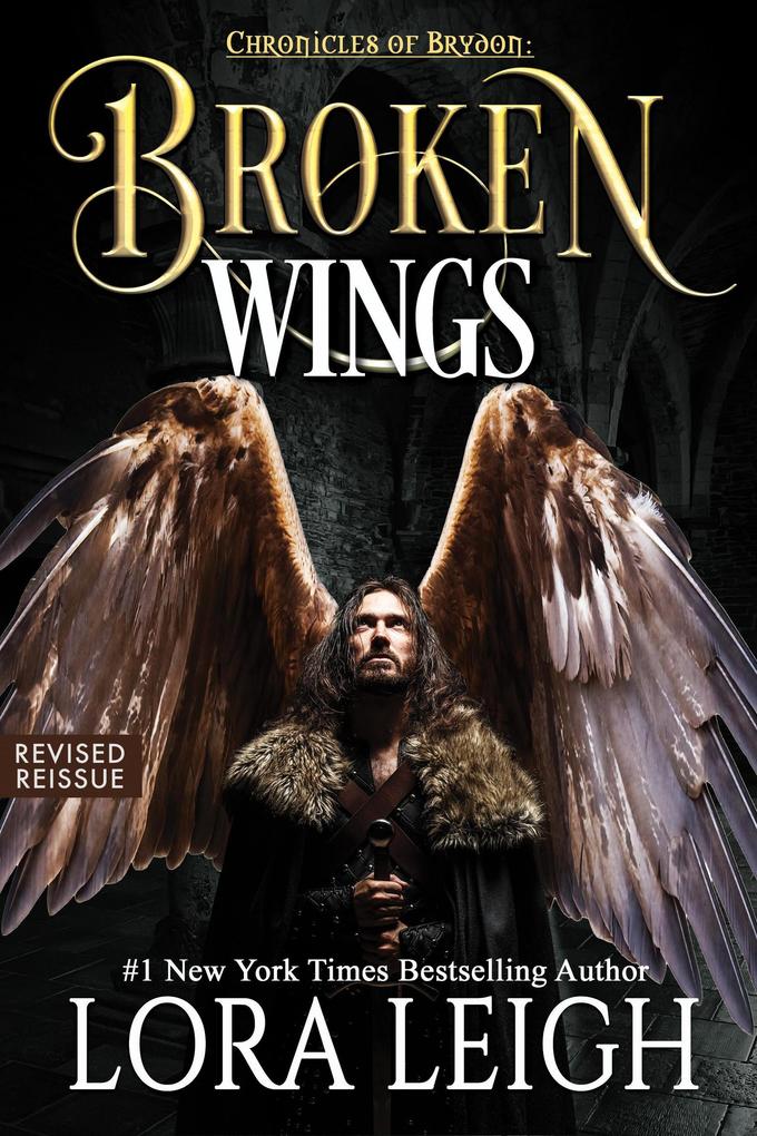 Broken Wings (The Chronicles of Brydon) - Lora Leigh