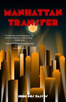 Manhattan Transfer (Warbler Classics) - John Dos Passos