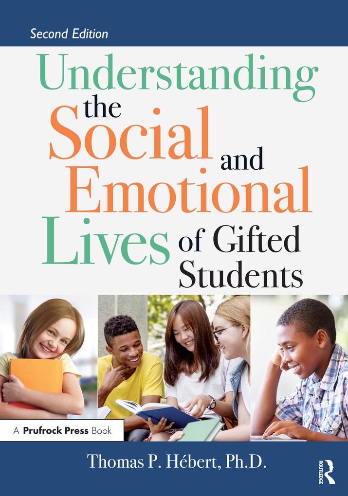 Understanding the Social and Emotional Lives of Gifted Students - Thomas P. Hébert