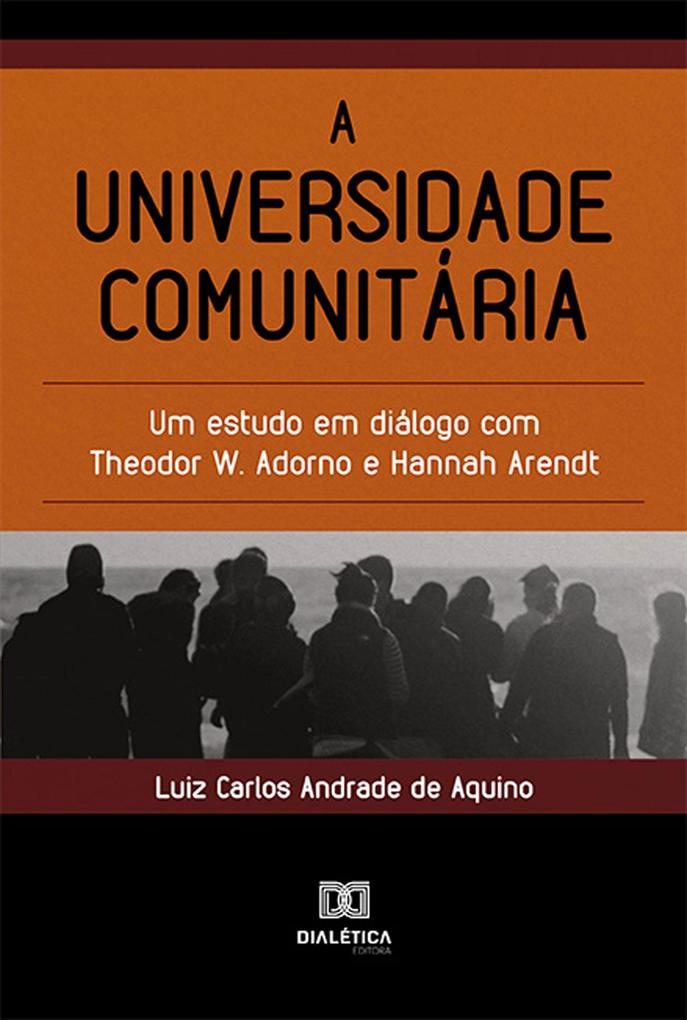 A universidade comunitária - Luiz Carlos Andrade de Aquino