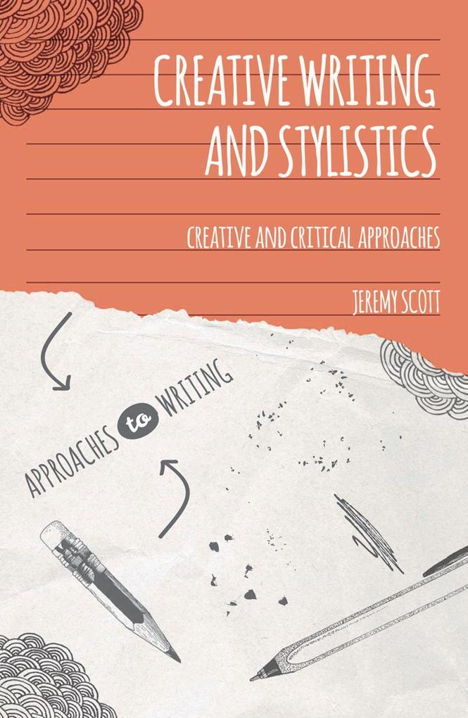 Creative Writing and Stylistics - Jeremy Scott
