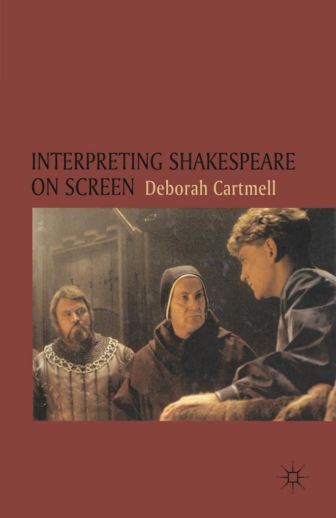 Interpreting Shakespeare on Screen - Hester Bradley