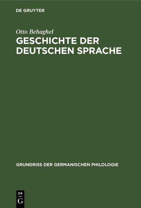 Geschichte der deutschen Sprache - Otto Behaghel