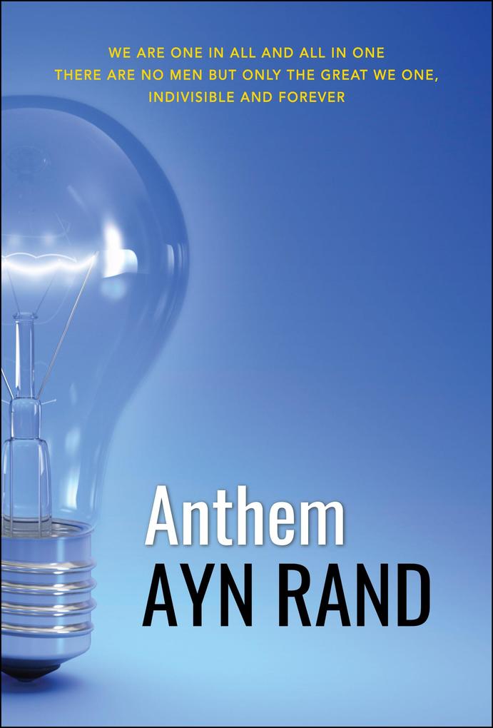 Anthem - Ayn Rand