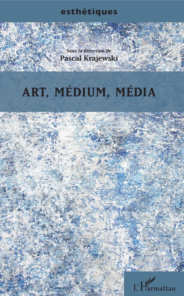 Art medium media - Krajewski Pascal Krajewski