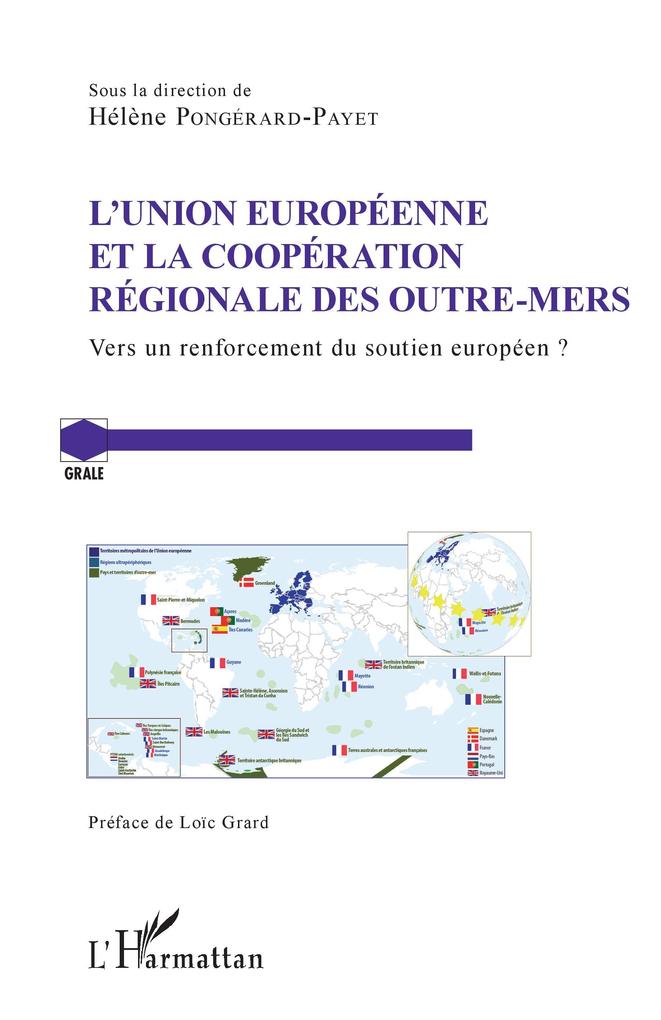 L'Union Europeenne et la cooperation regionale des Outre-Mers - Pongerard-Payet Helene Pongerard-Payet
