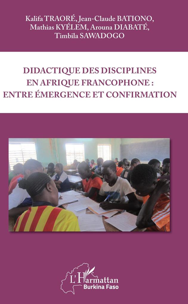 Didactique des disciplines en Afrique francophone : entre emergence et confirmation - Diabate Arouna Diabate