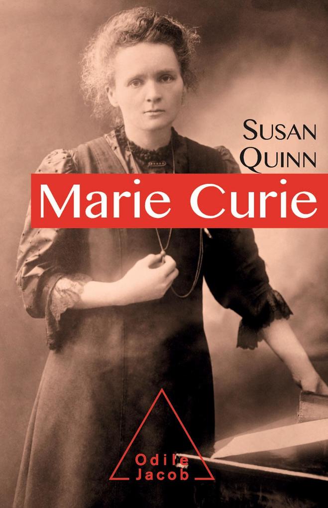 Marie Curie - Quinn Susan Quinn