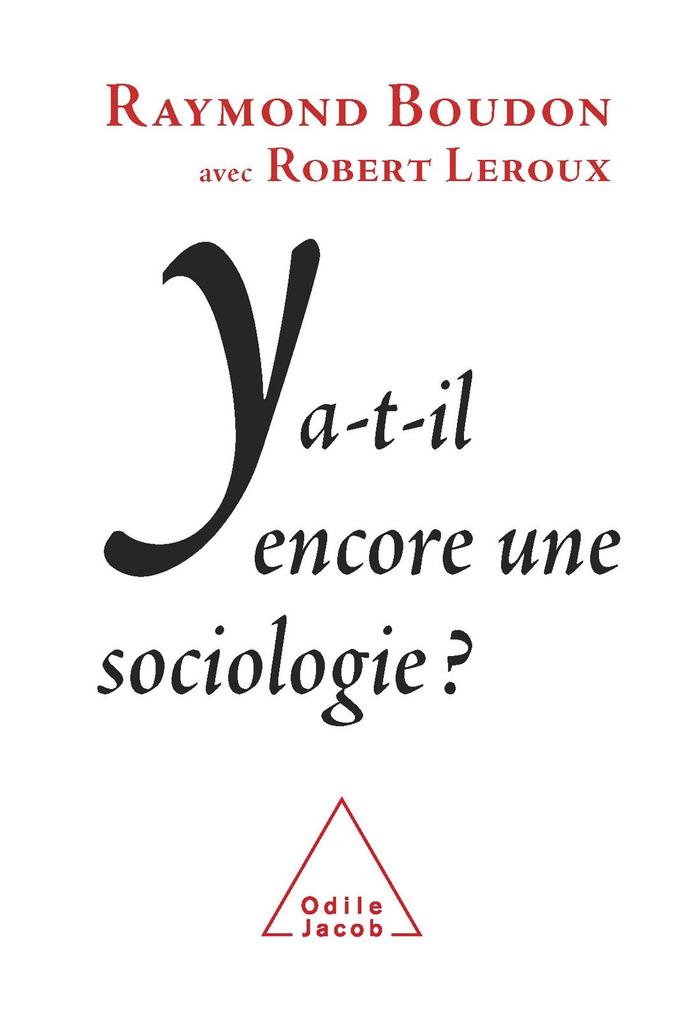 Y a-t-il encore une sociologie ? - Boudon Raymond Boudon