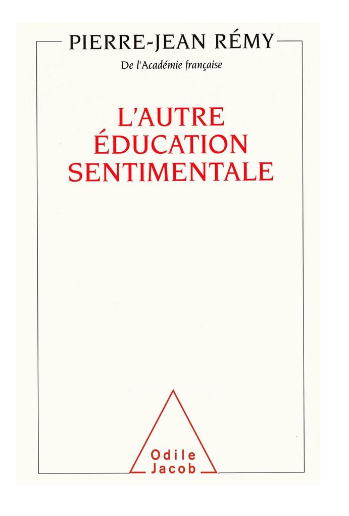 L' Autre Education sentimentale - Remy Pierre-Jean Remy
