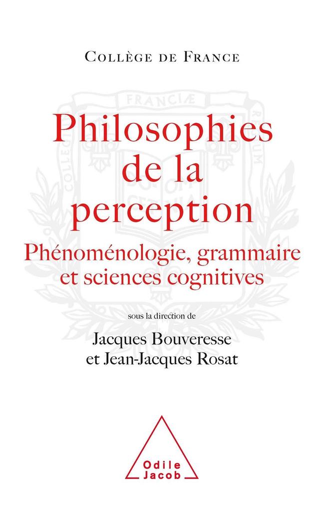 Philosophies de la perception - Bouveresse Jacques Bouveresse