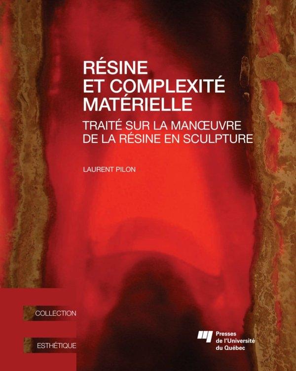 Resine et complexite materielle - Pilon Laurent Pilon