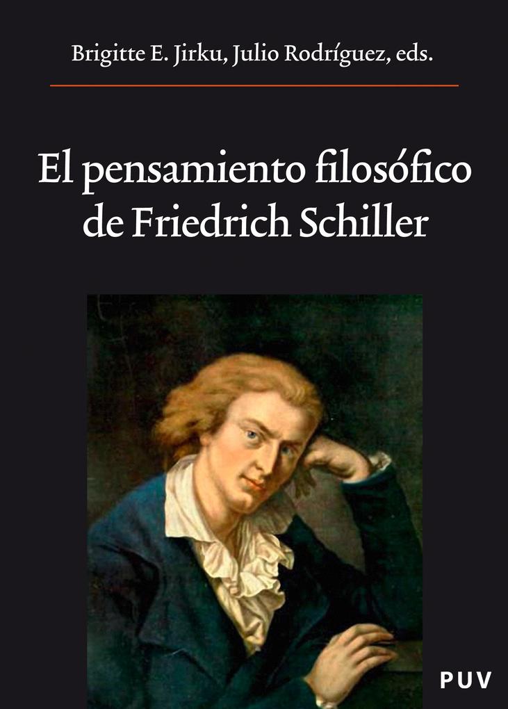 El pensamiento filosófico de Friedrich Schiller - Autores Varios
