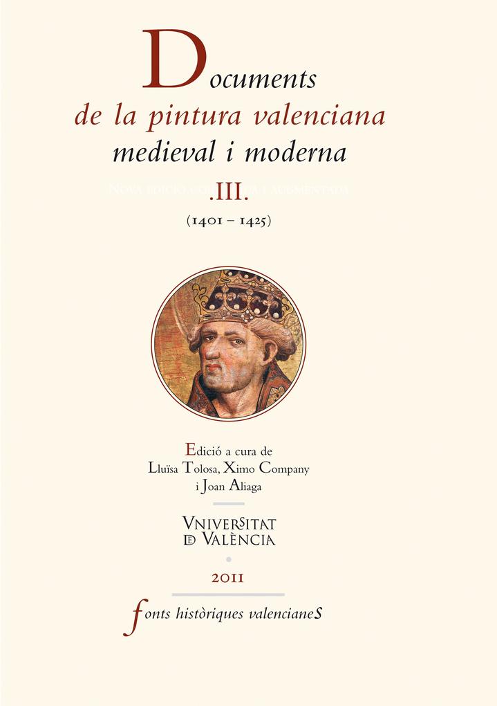 Documents de la pintura valenciana medieval i moderna III - Autores Varios