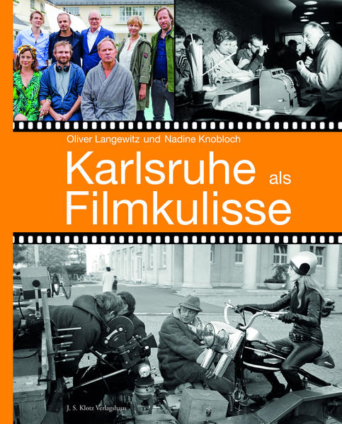 Karlsruhe als Filmkulisse - Oliver Langewitz/ Nadine Knobloch