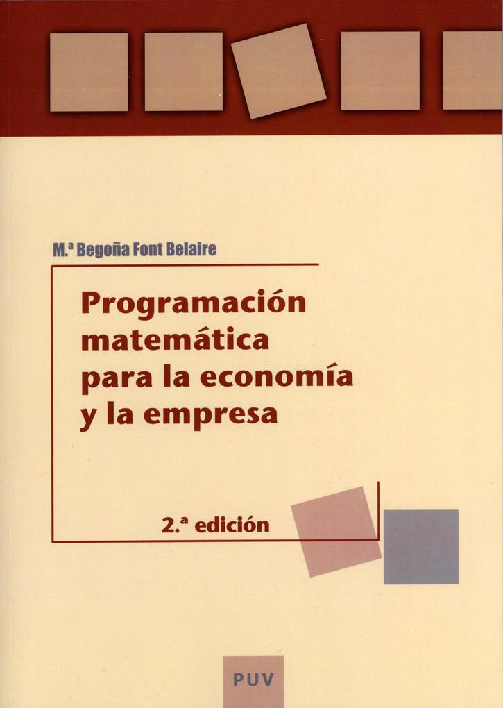 Programación matemática para la economía y la empresa - M. ª Begoña Font Belaire