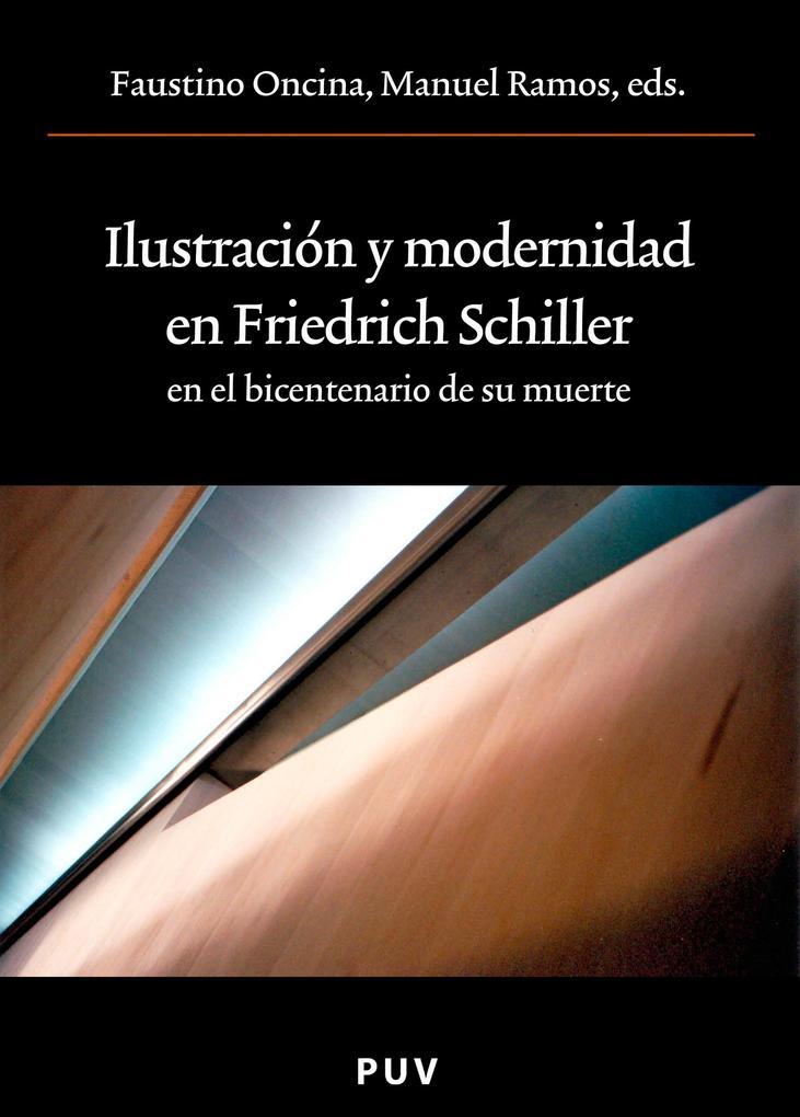 Ilustración y modernidad en Friedrich Schiller en el bicentenario de su muerte - Aavv