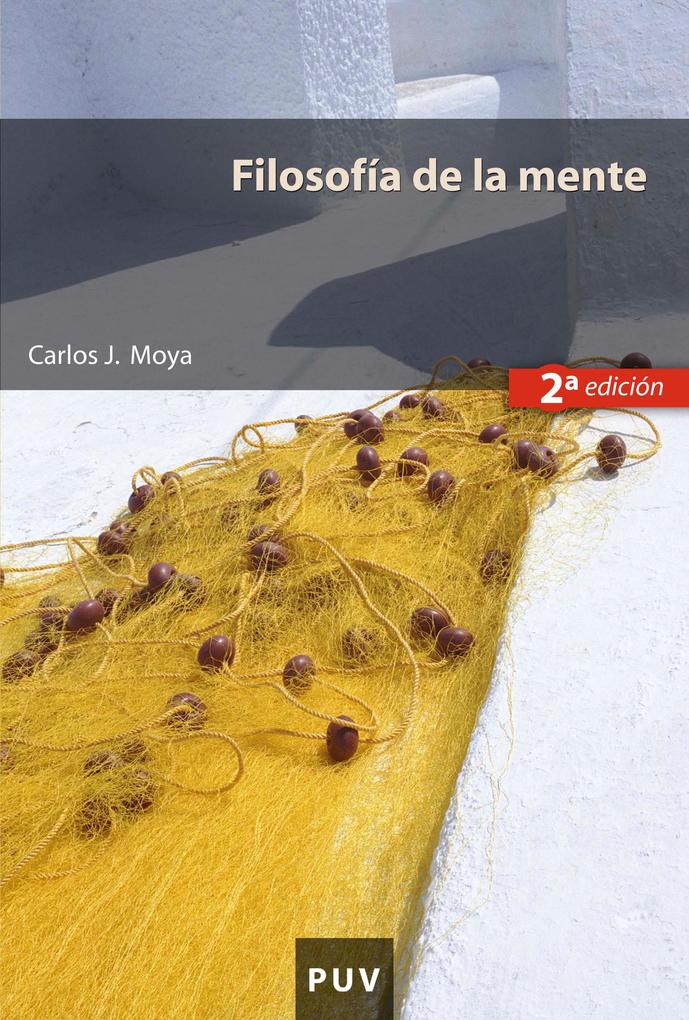 Filosofía de la mente (2a ed.) - Carlos J. Moya Espí