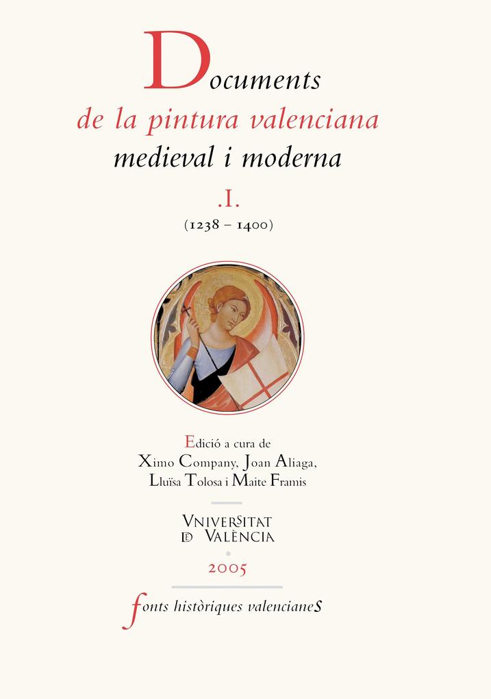 Documents de la pintura valenciana medieval i moderna I (1238-1400) - Aavv