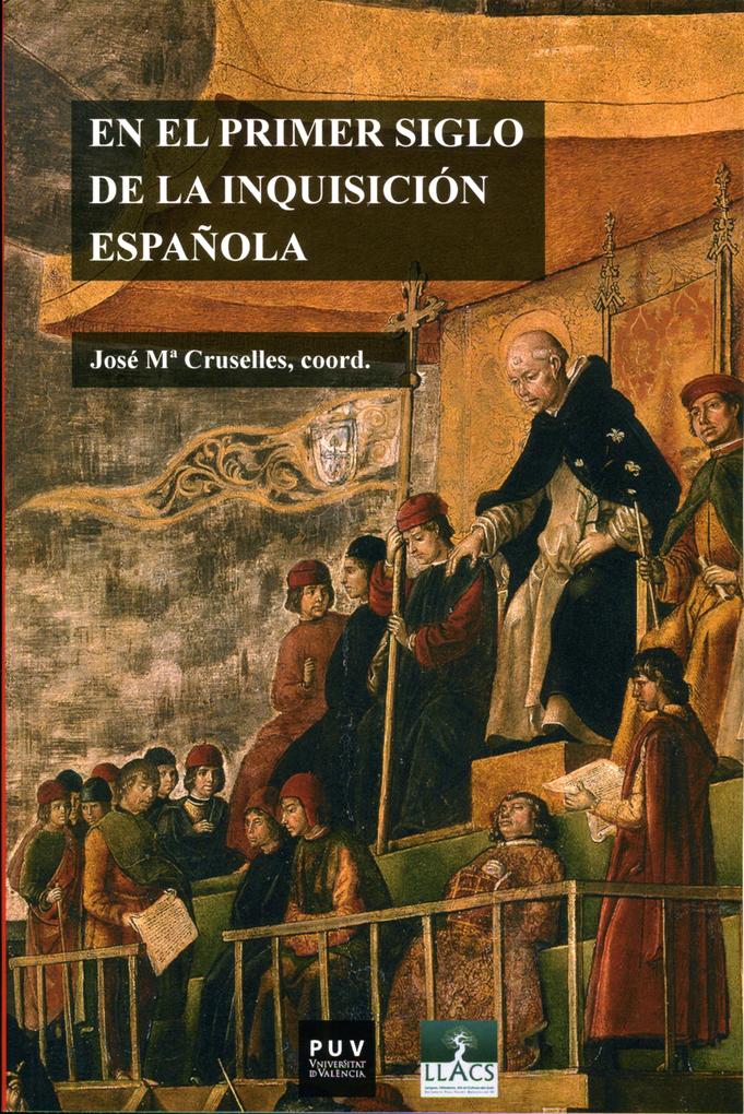 En el primer siglo de la Inquisición española - Aavv