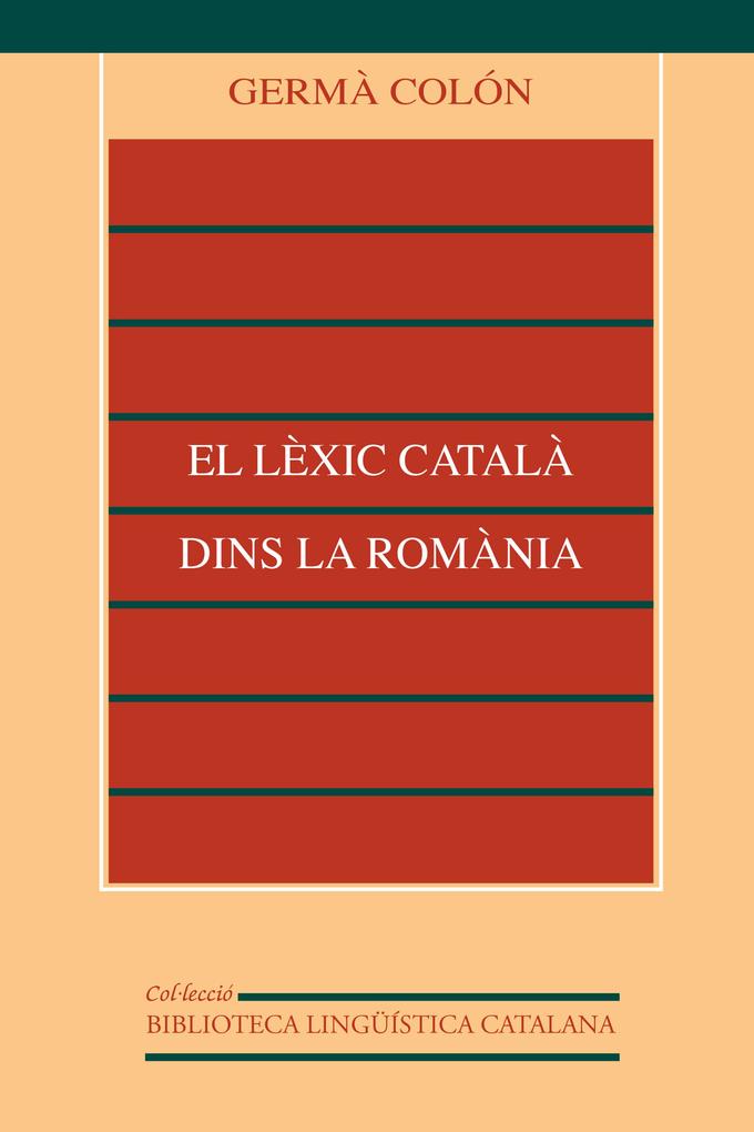 El lèxic català dins la Romània - Germà Colón Domènech