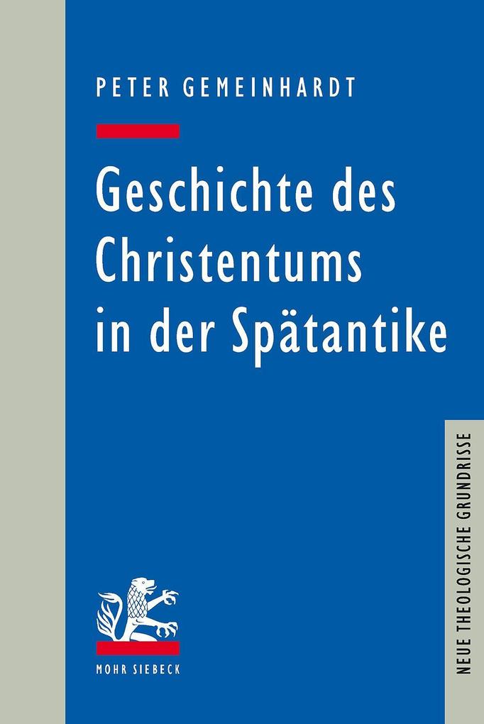 Geschichte des Christentums in der Spätantike (Neue Theologische Grundrisse) - Bild 4