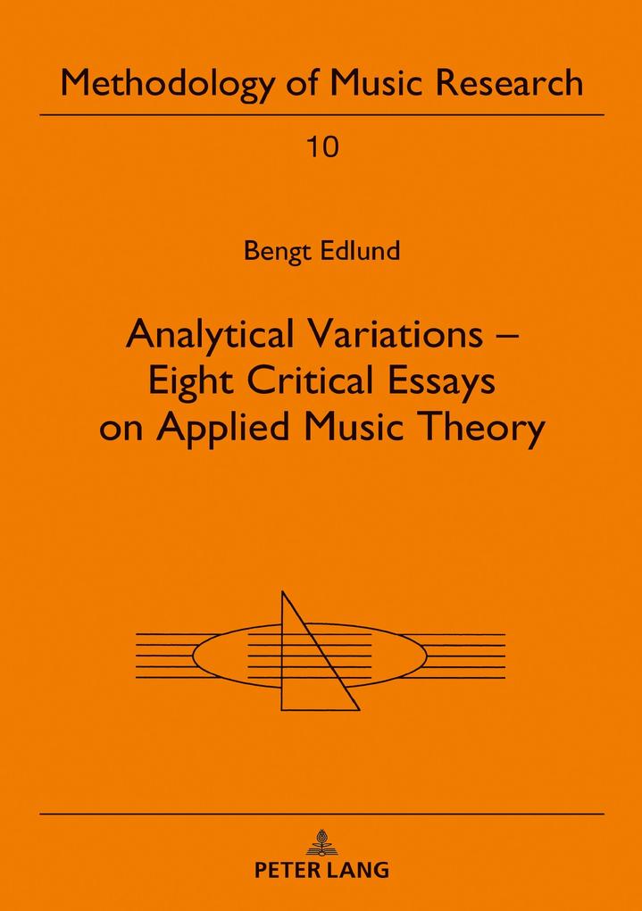 Analytical Variations - Eight Critical Essays on Applied Music Theory - Edlund Bengt Edlund