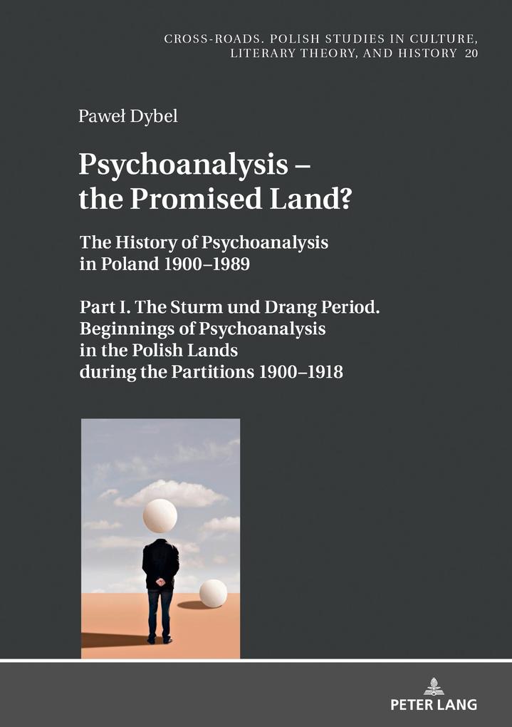 Psychoanalysis - the Promised Land? - Dybel Pawel Dybel